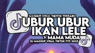 Download lagu DJ UBUR UBUR IKAN LELE X MAMA MUDA VIRAL TIKTOK FULL SONG MAMAN FVNDY 2025 mp3 Download lagu DJ UBUR UBUR IKAN LELE X MAMA MUDA VIRAL TIKTOK FULL SONG MAMAN FVNDY 2025 mp3