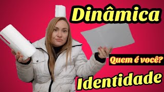 DINÂMICA PARA CÉLULAS IDENTIDADE/QUEBRA GELO QUEM É VOCÊ?/DINÂMICA FÁCIL QUAL SUA IDENTIDADE?