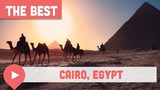 Best Things to Do in Cairo, Egypt