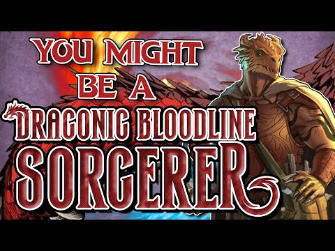 You Might Be a Draconic Bloodline | Sorcerer Subclass Guide for DND 5e (2014)