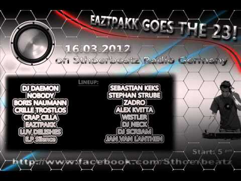 LuV Delishes - EAZTPAKK goes the 23 @ STHOERBEATZ RADIO GERMANY