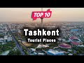 Top 10 Places To Visit In Tashkent Uzbekistan English