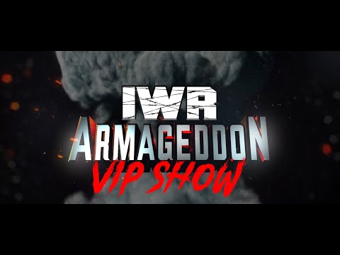 IWR ARMAGEDDON VIP SHOW