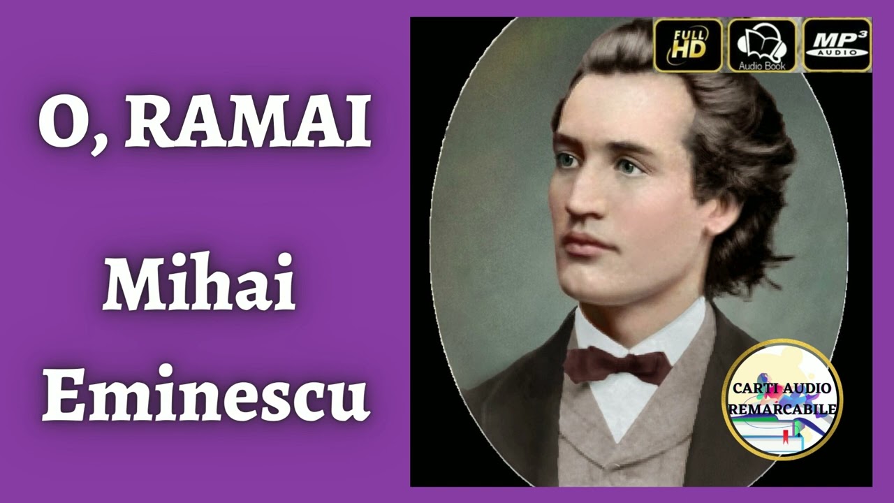 Watch Comentariu Vorbeste Ncet De Mihai Eminescu Now O, Ramai de Mihai Eminescu - Poezie Audio COMPLETA ???? | Carti?Audio?Remarcabile
