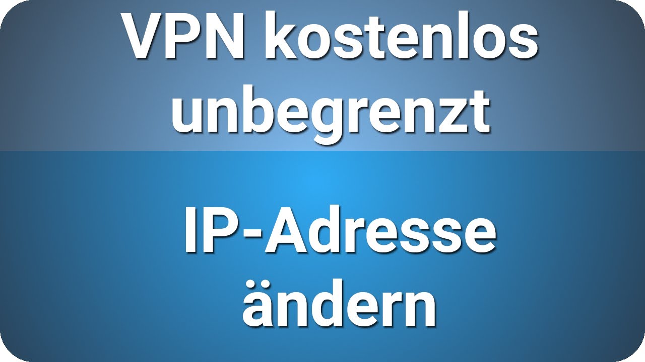 VPN bezpłatna nieograniczona zmiana adresu IP / VPN kostenlos unbegrenzt IP Adresse ändern / deutsch