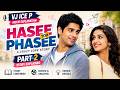 HASEE TOH PHASEE PART 2 VJ ICE P SHE WASN T THE BRIDE BUT SHE STOLE HIS HEART