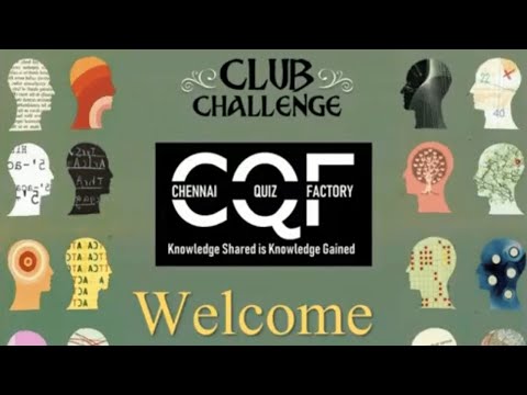 Chennai Quiz Factory CQF's Club Challenge Finals