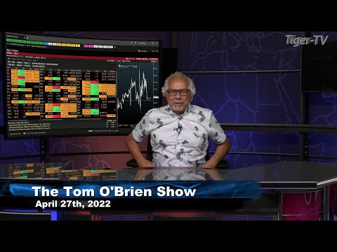 April 27th , Tom O'Brien Show on TFNN - 2022
