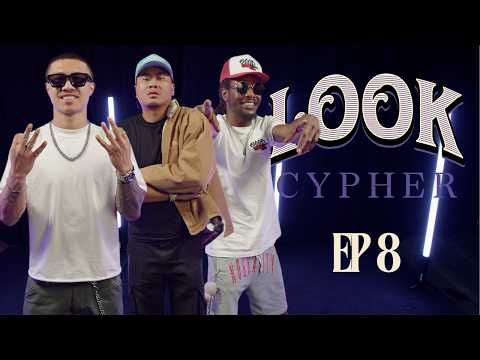 2024 LOOK Cypher | Ep 8 | D Sean - 7illa - Sensay Sav