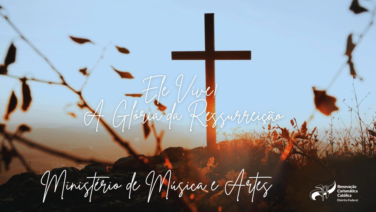 Ele Vive! A Glória da Ressurreição