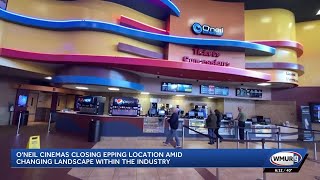 O'Neil Cinemas closing Epping theater location