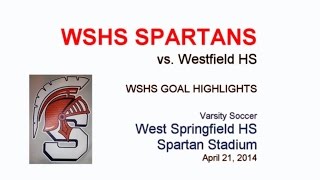 preview picture of video 'WSHS vs Westfield  -WSHS Goal Highlights-  (April 21, 2014)'