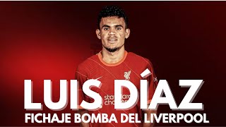 LUIS DÍAZ, EL FICHAJE BOMBA DE INVIERNO DEL LIVERPOOL