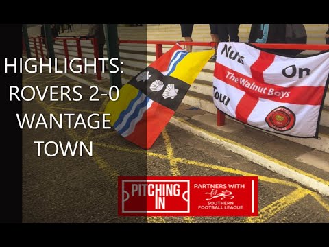 HIGHLIGHTS: Rovers 2-0 Wantage Town