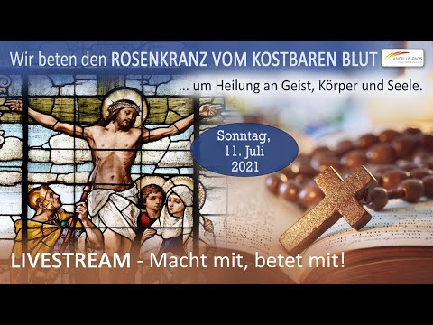 Wir beten den "Rosenkranz vom kostbaren Blut" um Heilung an Geist, Körper und Seele.