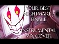Your Best Nightmare / Finale - Instrumental Mix Cover (Undertale)