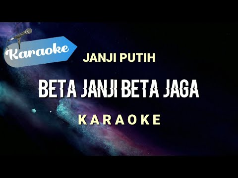 [Karaoke] Beta janji beta jaga - JANJI PUTIH | (Karaoke)