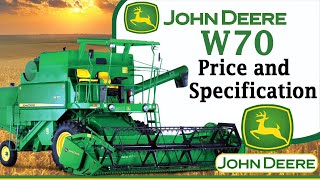 John Deere W70 Combine Harvester Price, Reviews, Features And Technical Specification | Kisan Khabri