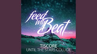 Until the Stars Collide (Single Mix)