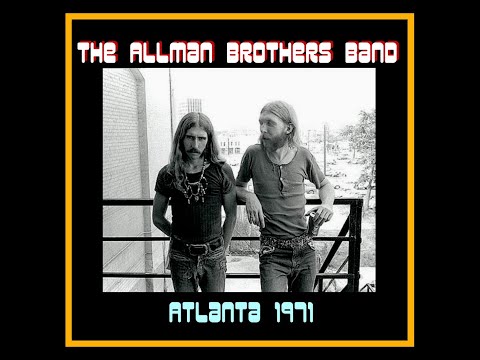The Allman Brothers Band - Atlanta 1971  (Complete Bootleg)