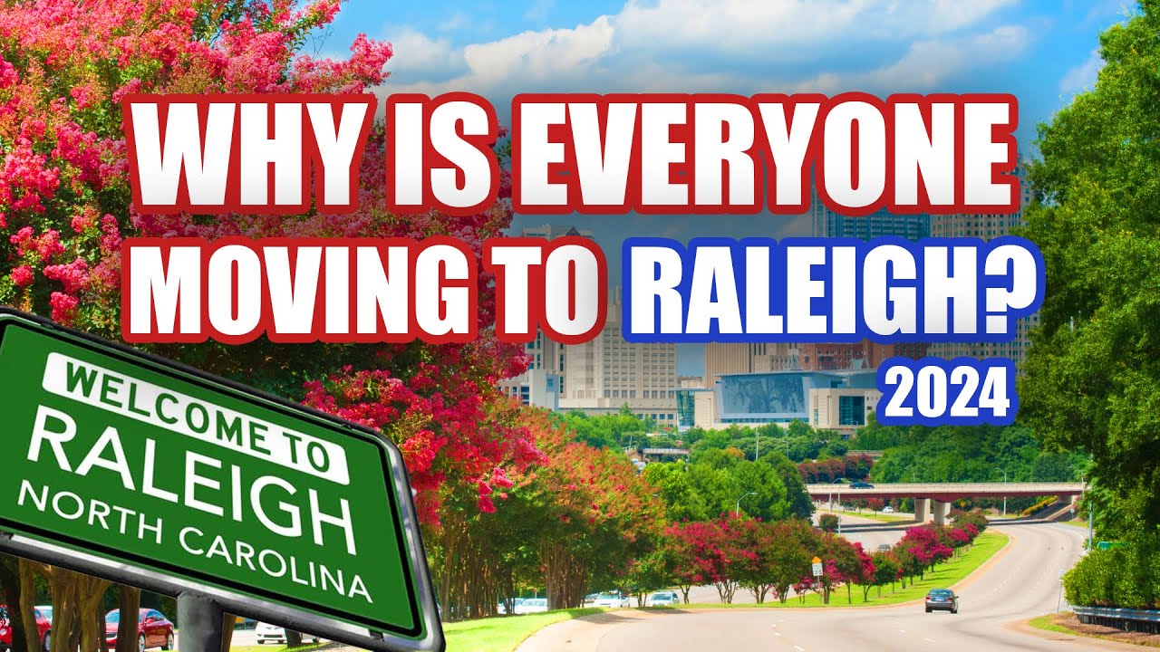 Why is EVERYONE Moving to Raleigh in 2024?