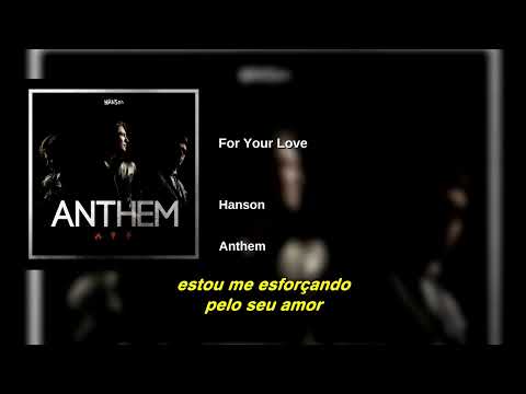 For Your Love - Hanson