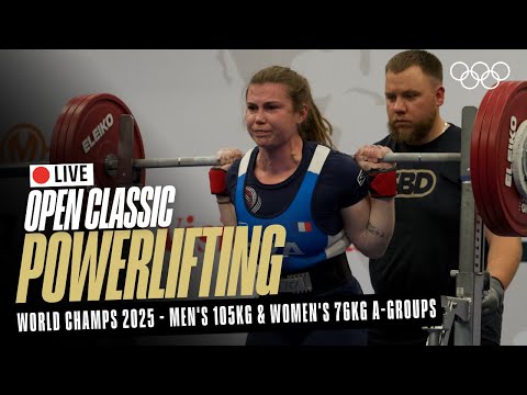 🔴 LIVE Powerlifting | Men's 105kg & Women's 76kg A-Groups | World Classic Open Championships