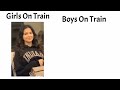 Girls VS Boys On Train Memes Girlsvsboysmeme Girlstatus Sexy Hot