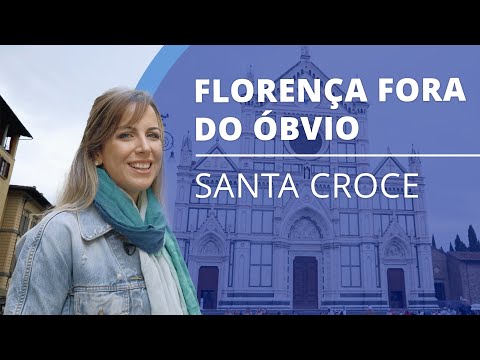 Roteiro em Florença fora do óbvio - Santa Croce