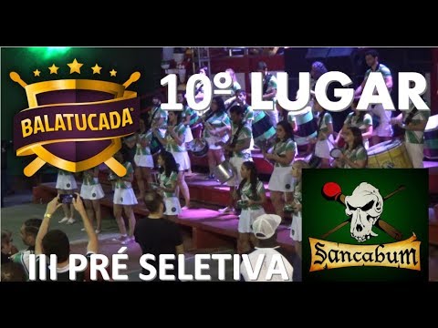 Bateria Sancabum - Pré seletiva Balatucada 2017