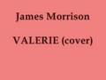 James Morrison- Valerie (cover) 