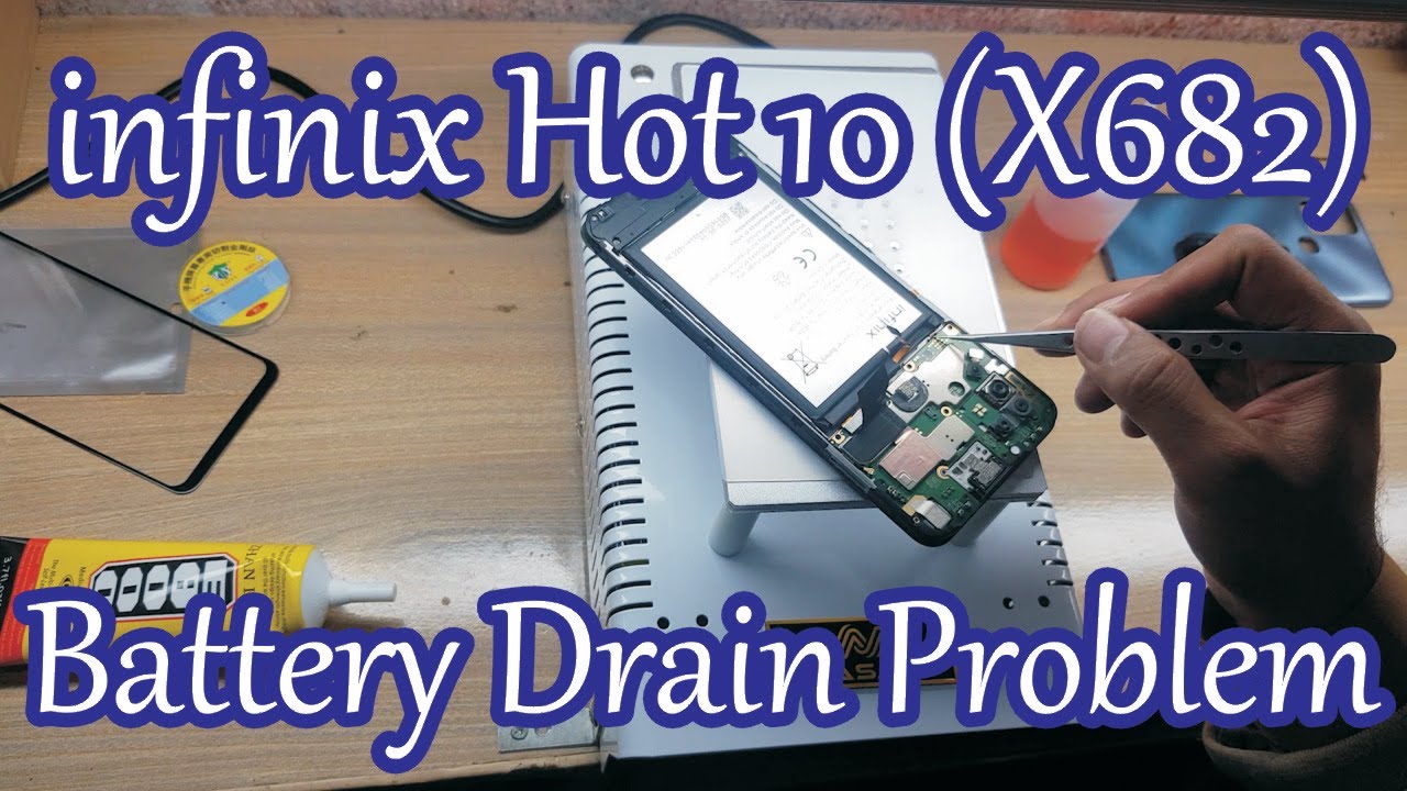 infinix Hot 10 (X682) Battery Drain Problem