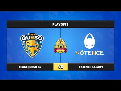 BRAWL STARS - Team Queso BS VS X6tence Galaxy - PLAYOFFS GAMERGY MASTERS - ESPAÑA
