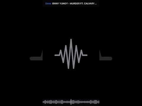 Bway yungy - Murder ft. Calvary kylan