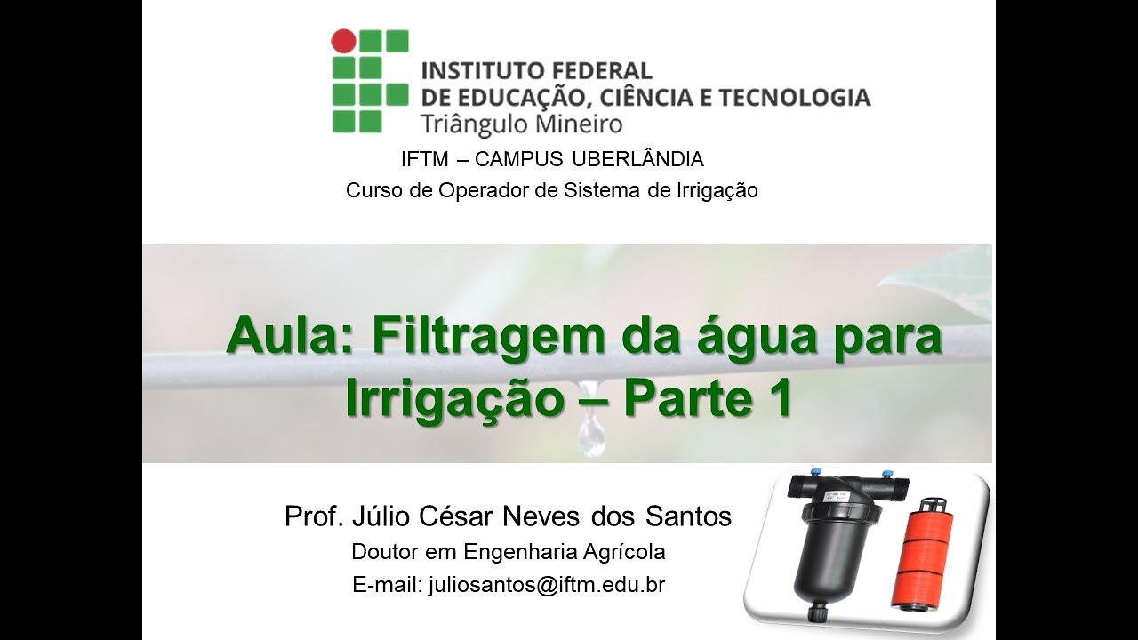 Aula Filtragem da água para Irrigação Parte 1