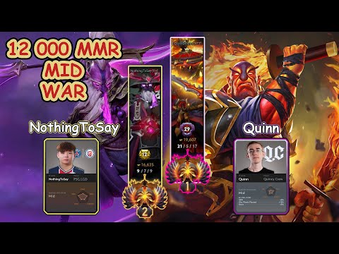12 000 MMR MID WaR, PSG.LGD NothingToSay VS  QC. Quinn THe True Spirit, Topson Support Bane