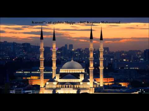 Kurani''  në gjuhën Shqipe    047 Kaptina Muhammed