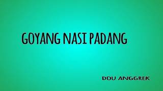 Download lagu GOYANG NASI PADANG DUO ANGGREK KARAOKE KOPLOK VERSION mp3