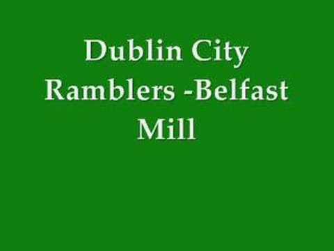 Dublin City Ramblers - Belfast Mill
