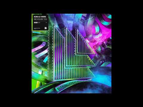 KURA & VINNE - We House You (Extended Mix)
