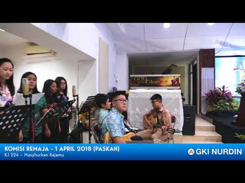 KomisiRemaja - 1 April 2018 (KebaktianPaskah) - KJ 224
