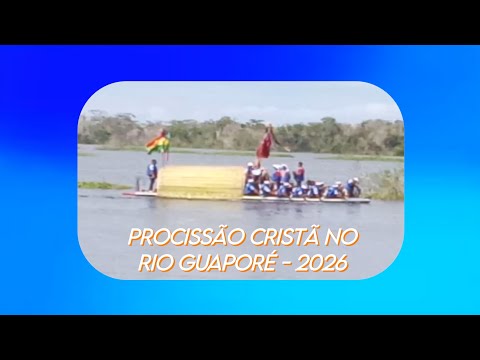 Procissão cristã no rio Guaporé em Costa Marques • Novo Sol (11/05/2026)