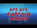 Aye Aye Captain Mickey Clips Cause I Feel Board