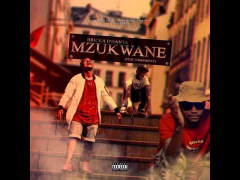Bricka Iphanta - Mzukwane (Feat. OB Magik & Smizzy) "Official Audio"