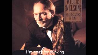 Willie Nelson - Crazy (audio + lyrics)