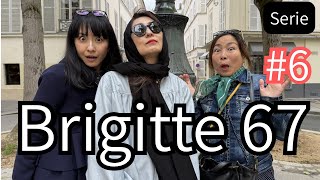 [Serie] Paris, on ne se quitte plus＃6 Brigitte 67