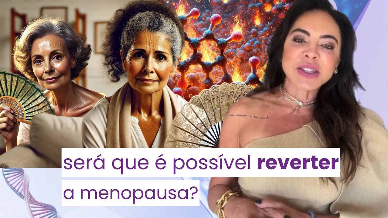 Menopausa, será que é possível revertê-la?