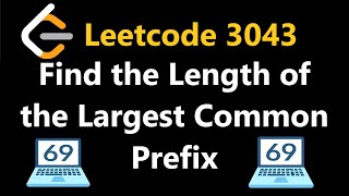 YouTube video 'Find the Length of the Longest Common Prefix - Leetcode 3043 - Python'