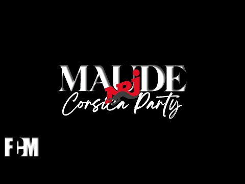 MAUDE - Live @ NRJ Corsica Party (24-06-17)