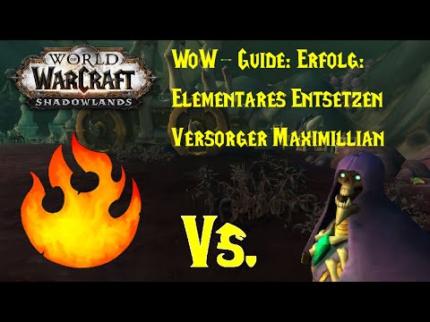 WoW-Guide: Erfolg: Elementares Entsetzen - Versorger Maximillian